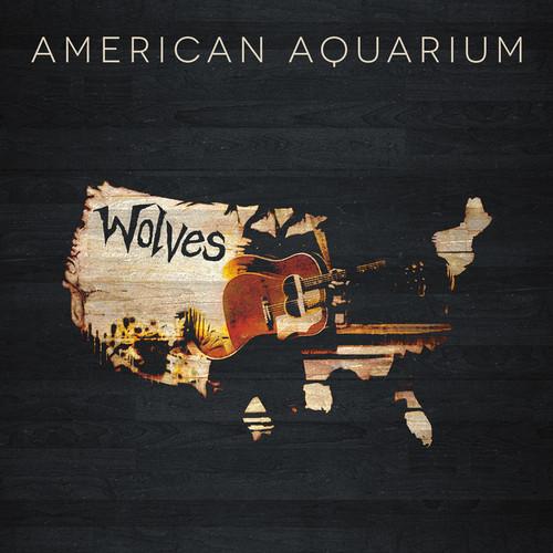 AMERICAN AQUARIUM - WOLVES Vinyl LP