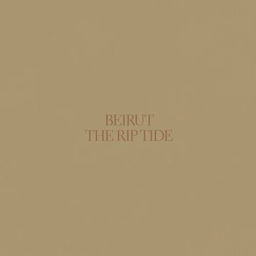BEIRUT - RIP TIDE Vinyl LP