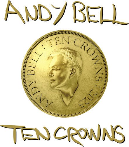 BELL,ANDY - TEN CROWNS - WHITE Vinyl LP