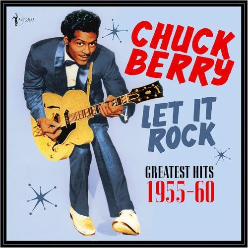 BERRY,CHUCK - LET IT ROCK: GREATEST HITS 1955-60 Vinyl LP