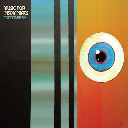 BERRY,MATT - MUSIC FOR INSOMNIACS Vinyl LP