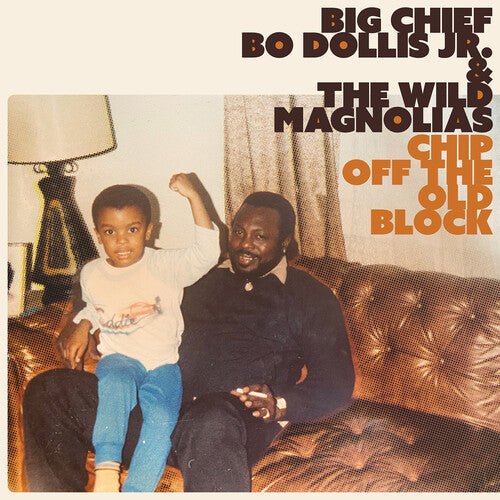 BIG CHIEF BO DOLLIS JR. - CHIP OFF THE OLD BLOCK Vinyl LP