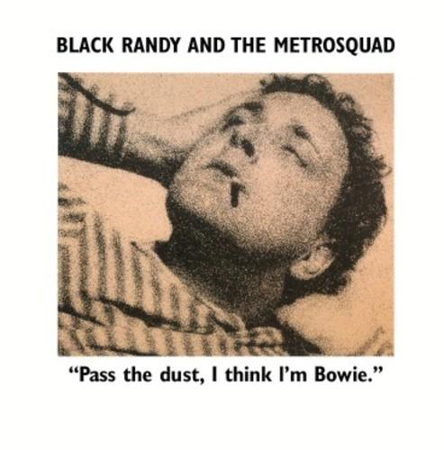 BLACK,RANDY & THE METRO SQUAD - PASS THE DUST I THINK I'M BOWIE Vinyl LP