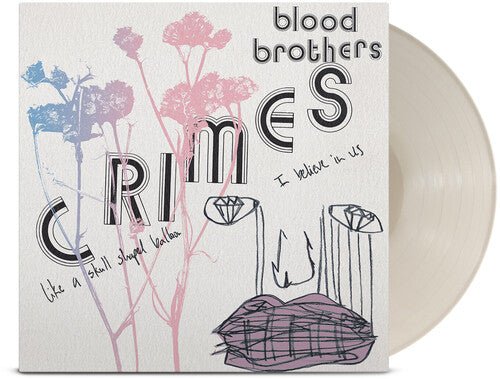 BLOOD BROTHERS - CRIMES - BONE WHITE Vinyl LP
