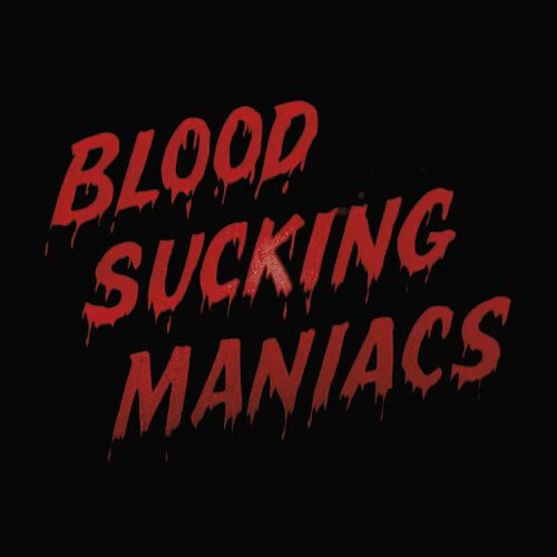 BLOOD SUCKING MANIACS Vinyl LP