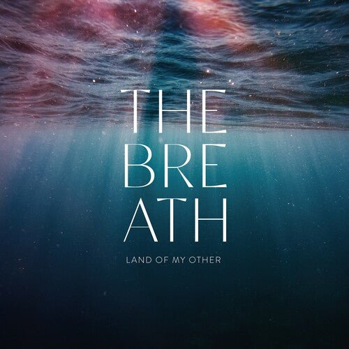 BREATH - LAND OF MY OTHER Vinyl LP