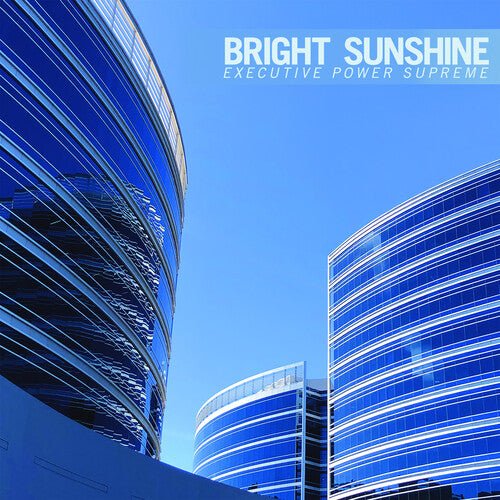 BRIGHT SUNSHINE - EXECUTIVE POWER SUPREME Vinyl LP