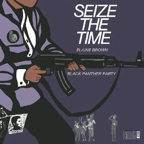 BROWN,ELAINE / BLACK PANTHER PARTY - SEIZE THE TIME Vinyl LP