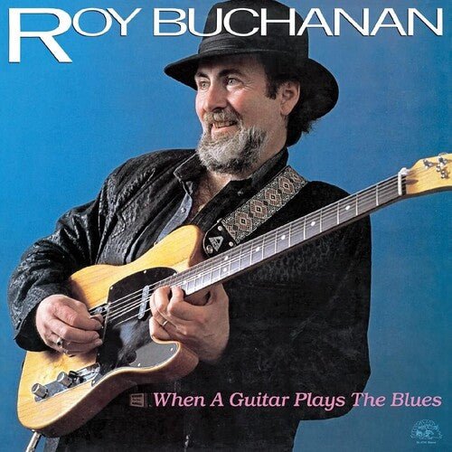 BUCHANAN,ROY - WHEN A GUITAR PLAYS THE BLUES Vinyl LP