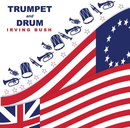 BUSH,IRVING - TRUMPET & DRUM Vinyl LP