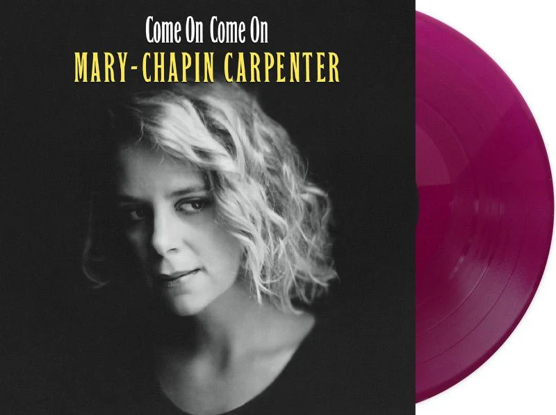 CARPENTER,MARY CHAPIN - COME ON COME ON Vinyl LP