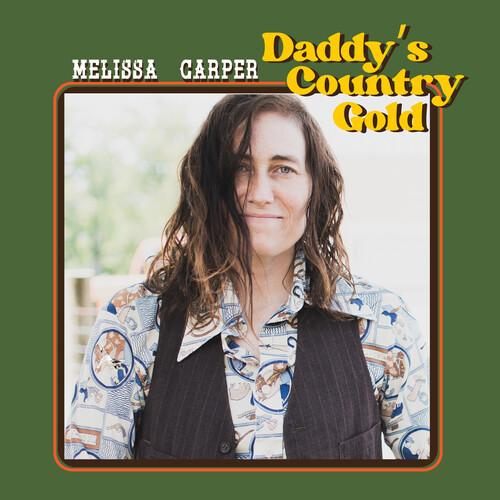 CARPER,MELISSA - DADDY'S COUNTRY GOLD Vinyl LP
