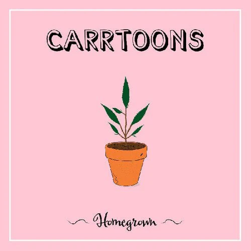 CARRTOONS - HOMEGROWN Vinyl LP