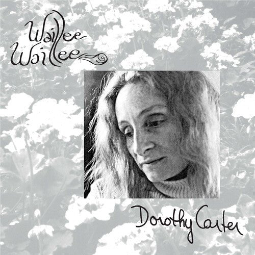 CARTER,DOROTHY - WAILLEE WAILLEE Vinyl LP