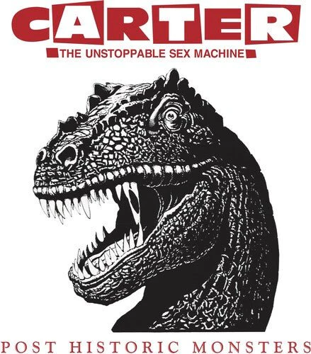 CARTER THE UNSTOPPABLE SEX MACHINE - POST HISTORIC MONSTERS - 2024 REMASTER Vinyl LP