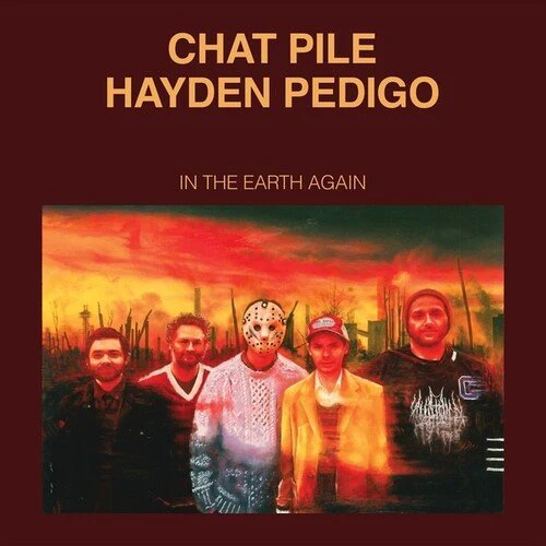 CHAT PILE / PEDIGO,HAYDEN - IN THE EARTH AGAIN Vinyl LP