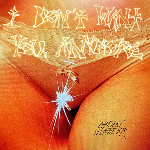 CHERRY GLAZERR - I DON'T WANT YOU ANYMORE Vinyl LP - Image 2