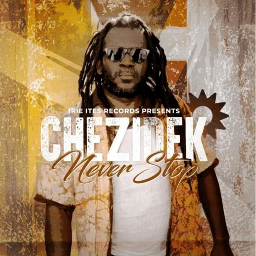 CHEZIDEK - NEVER STOP Vinyl LP