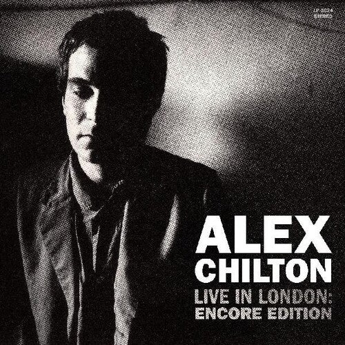 CHILTON,ALEX - LIVE IN LONDON: ENCORE EDITION Vinyl LP
