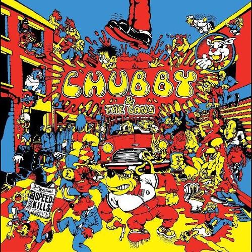 CHUBBY AND THE GANG - SPEED KILLS Vinyl LP