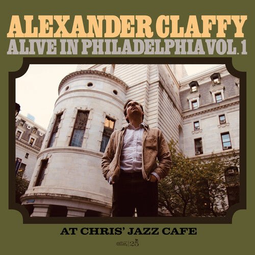 CLAFFY,ALEXANDER - ALIVE IN PHILADELPHIA 1 Vinyl LP