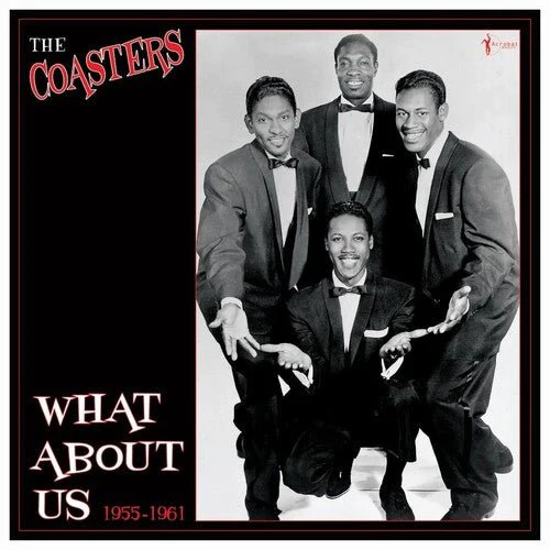COASTERS - WHAT ABOUT US: BEST OF 1955-61 Vinyl LP
