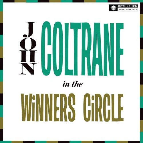 COLTRANE,JOHN - IN THE WINNER'S CIRCLE (2023 REISSUE) Vinyl LP