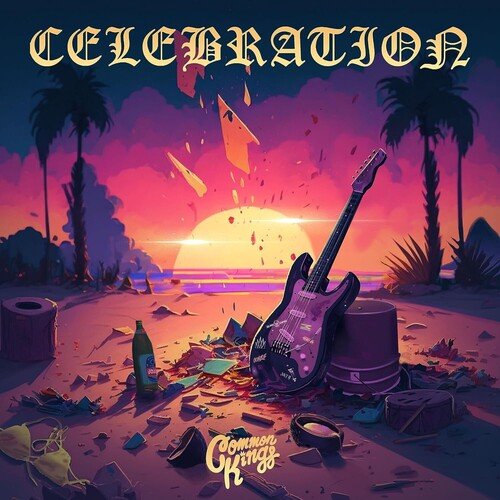 COMMON KINGS - CELEBRATION Vinyl LP