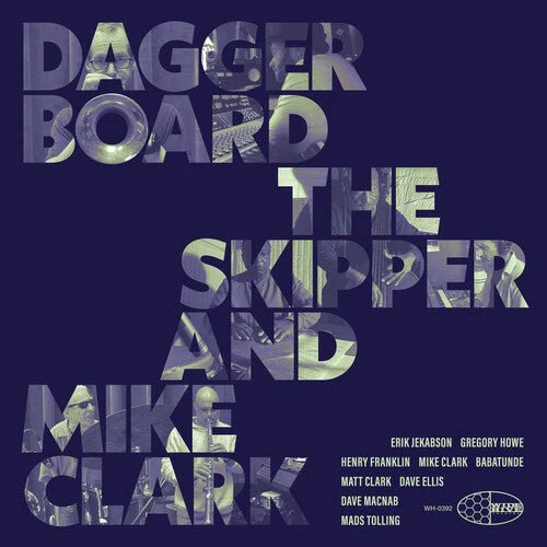 DAGGERBOARD THE SKIPPER / CLARK,MIKE - DAGGERBOARD THE SKIPPER AND MIKE CLARK Vinyl LP
