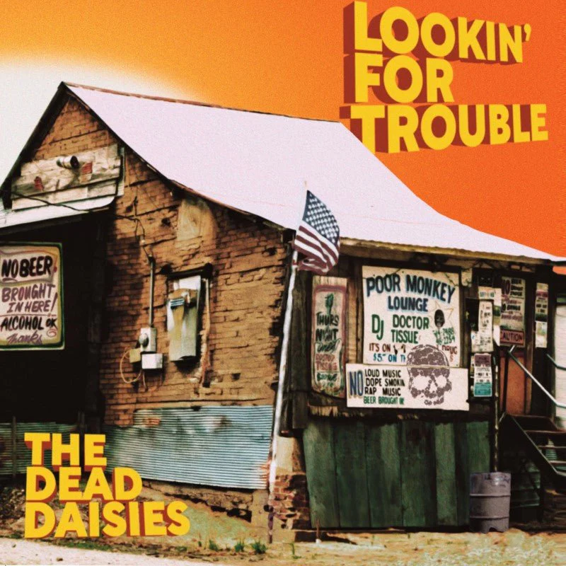 DEAD DAISIES - LOOKIN FOR TROUBLE Vinyl LP
