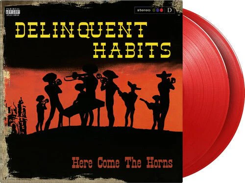 DELINQUENT HABITS - HERE COMES THE HORNS Vinyl LP