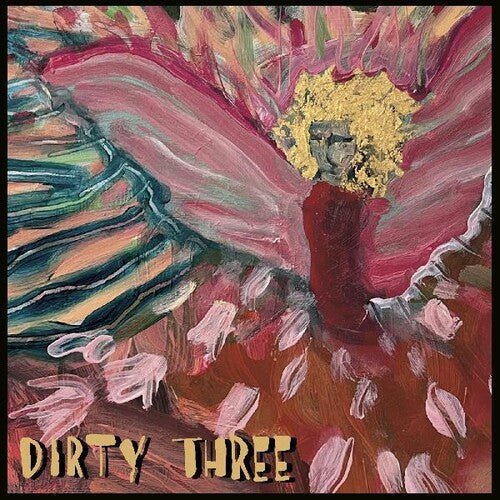 DIRTY THREE - LOVE CHANGES EVERYTHING Vinyl LP