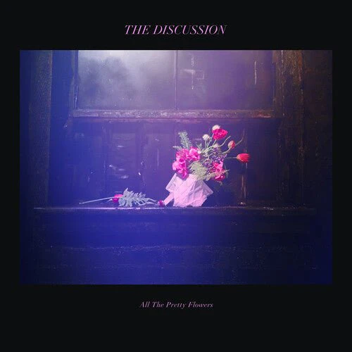 DISCUSSION - ALL THE PRETTY FLOWERS Vinyl LP