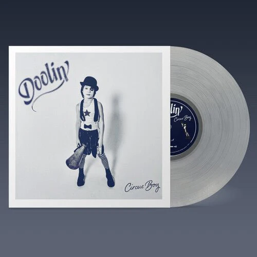 DOOLIN' - CIRCUS BOY - CLEAR Vinyl LP
