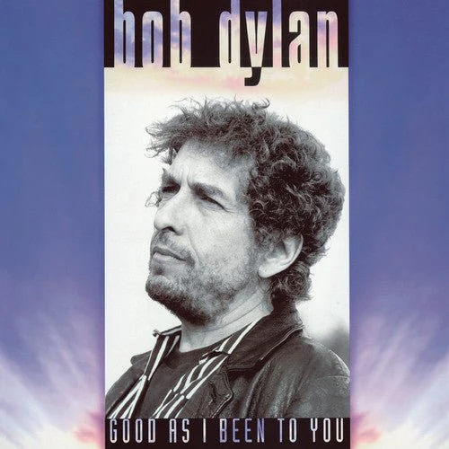 DYLAN,BOB - GOOD AS I BEEN TO YOU Vinyl LP