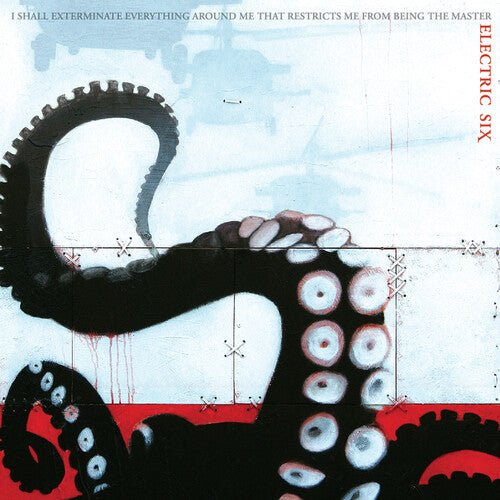 ELECTRIC SIX - I SHALL EXTERMINATE EVERYTHING AROUND ME THAT Vinyl LP