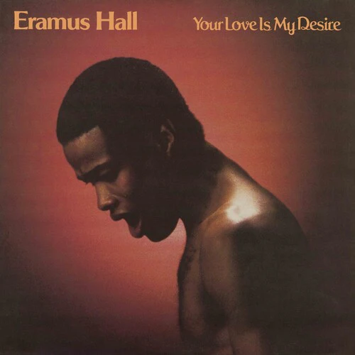 ERAMUS HALL - YOUR LOVE IS MY DESIRE - SUNKISSED YELLOW Vinyl LP