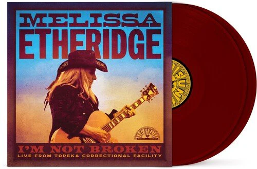 ETHERIDGE,MELISSA - I'M NOT BROKEN: LIVE TOPEKA CORRECTIONAL FACILITY Vinyl LP