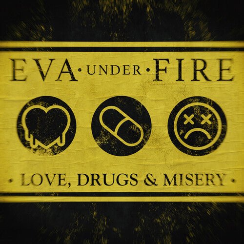 EVA UNDER FIRE - LOVE DRUGS & MISERY Vinyl LP