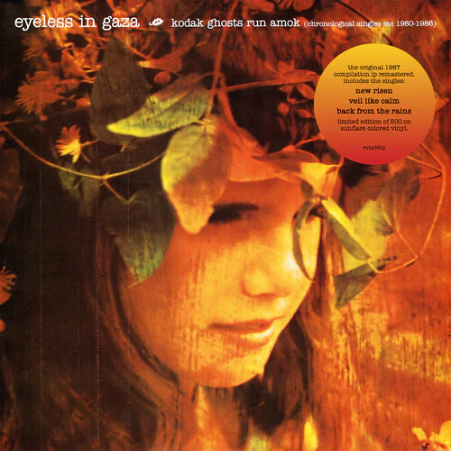 EYELESS IN GAZA - KODAK GHOSTS RUN AMOK (CHRONOLOGICAL SINGLES) Vinyl LP
