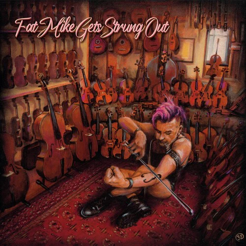 FAT MIKE - GETS STRUNG OUT Vinyl LP