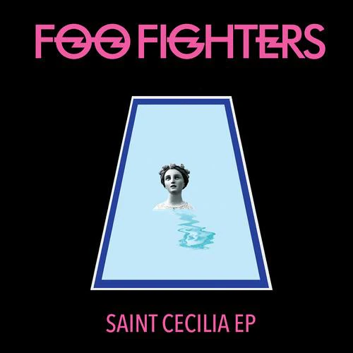 FOO FIGHTERS - SAINT CECILIA Vinyl LP