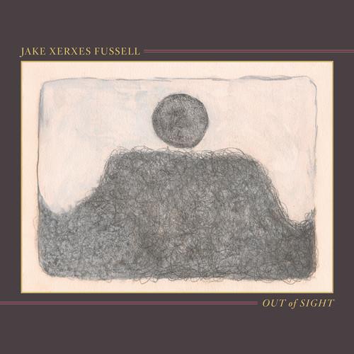 FUSSELL,JAKE XERXES - OUT OF SIGHT Vinyl LP