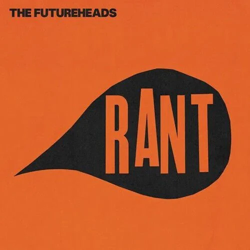 FUTUREHEADS - RANT Vinyl LP