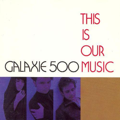 GALAXIE 500 - THIS IS OUR MUSIC Vinyl LP - Image 2