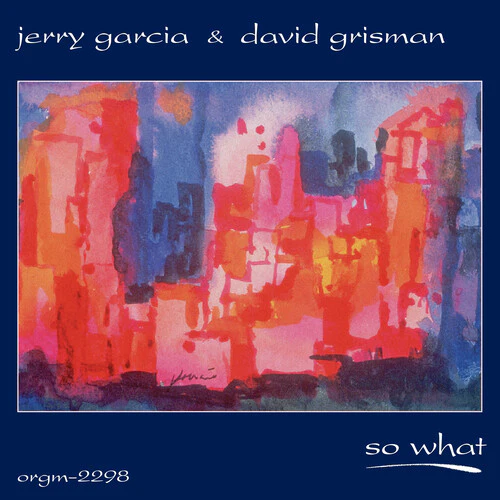 GARCIA,JERRY / GRISMAN,DAVID - SO WHAT Vinyl LP