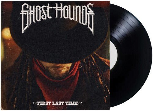 GHOST HOUNDS - FIRST LAST TIME Vinyl LP