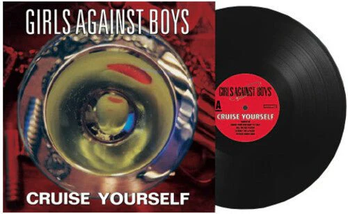 GIRLS AGAINST BOYS - CRUISE YOURSELF Vinyl LP