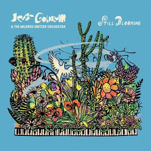 GOLDBLUM,JEFF & MILDRED SNITZER ORCHESTRA - STILL BLOOMING Vinyl LP