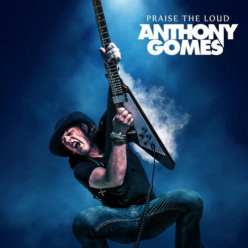 GOMES,ANTHONY - PRAISE THE LOUD Vinyl LP